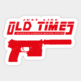 Just Like Old Times Sticker